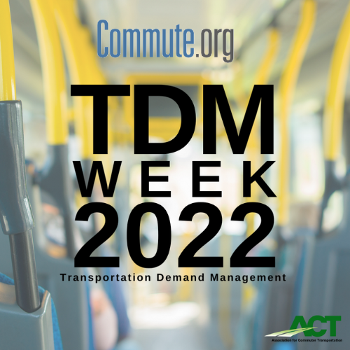 A bus interior with yellow poles and blurred passengers captures the essence of TDM Week 2022. Overlaid text reads "Gear up for Commute.org TDM Week 2022, Transportation Demand Management," proudly displaying the ACT logo at the bottom.