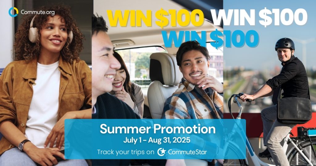 A vibrant banner for Commute.org’s Summer Promotion 2025 features a woman with headphones, smiling carpoolers, and a man cycling. The text highlights "WIN $100" and invites you to track trips from July 1–Aug 31, 2025, on CommuteStar.