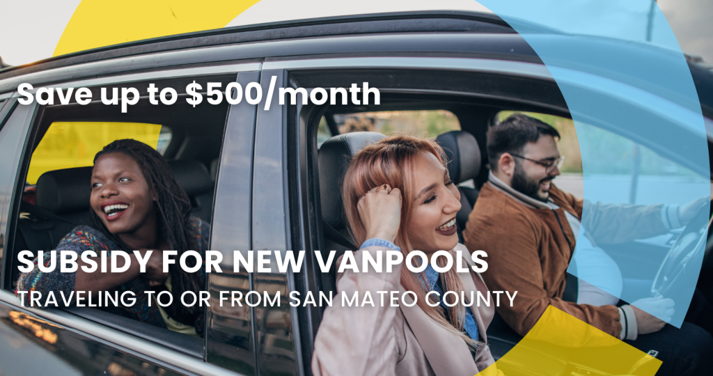Three people smiling and laughing in a car, with text promoting a subsidy of up to $500/month for new vanpools to or from San Mateo County. TDM resources for employers and organization logos appear at the bottom.