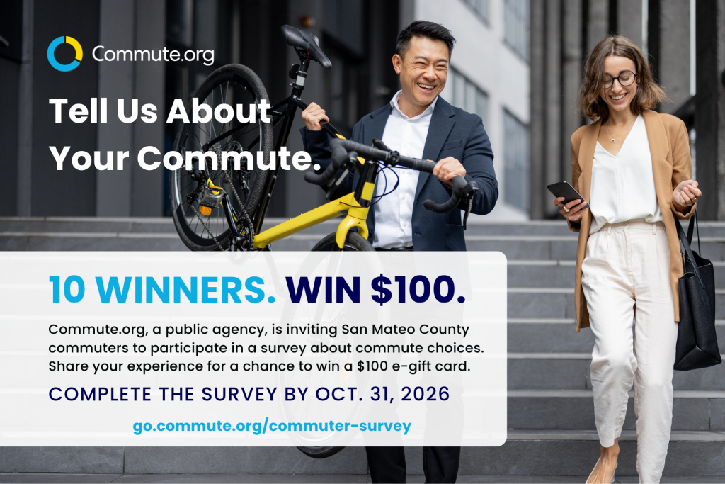 A smiling man with a bicycle and a woman holding a phone walk down steps. Text invites San Mateo County commuters to share how they ride or drive to work by taking a survey for a chance to win $100. Survey deadline is October 31, 2026.